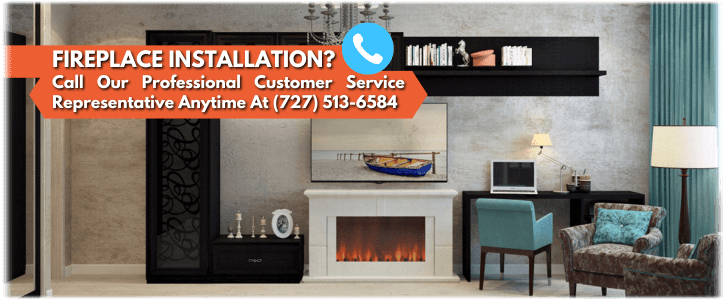 Fireplace Installation Clearwater